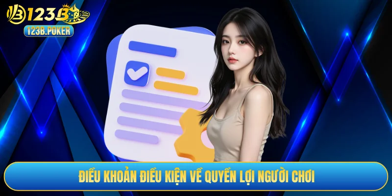 Điều khoản điều kiện về quyền lợi người chơi